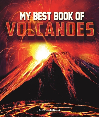 My Best Book of Volcanoes 0753475391 Book Cover