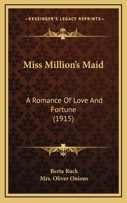 Miss Million's Maid: A Romance Of Love And Fort... 116551480X Book Cover