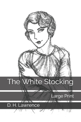 The White Stocking: Large Print 1670224139 Book Cover