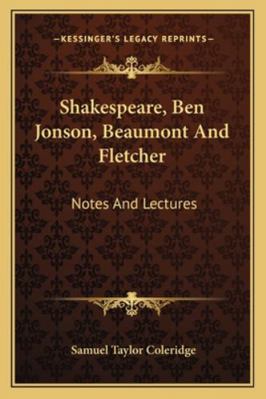 Shakespeare, Ben Jonson, Beaumont And Fletcher:... 1163240214 Book Cover
