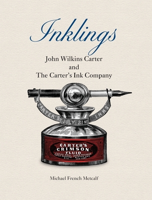 Inklings: John Wilkins Carter and The Carter's ... 1887043578 Book Cover