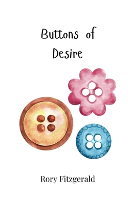 Buttons of Desire 1805866656 Book Cover