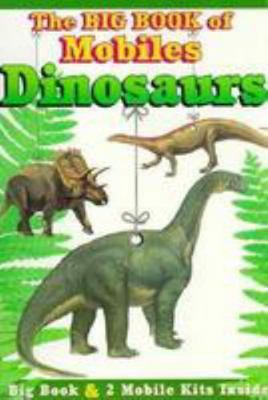 Dinosaurs (The Big Book of Mobiles)) 0783548885 Book Cover