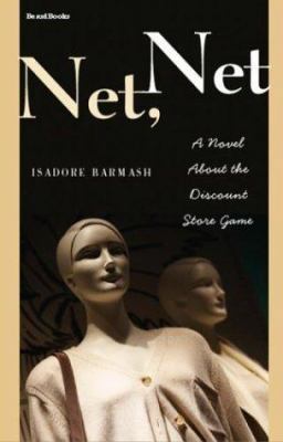 Net Net: A Novel About the Discount Store Game 1587981947 Book Cover