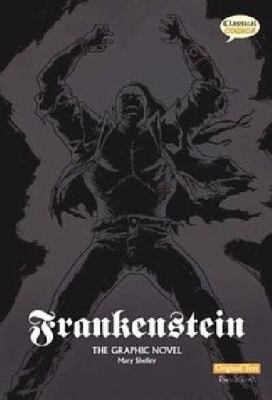 Frankenstein: The Graphic Novel (British Englis... 1906332150 Book Cover