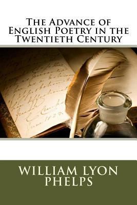 The Advance of English Poetry in the Twentieth ... 1727011023 Book Cover