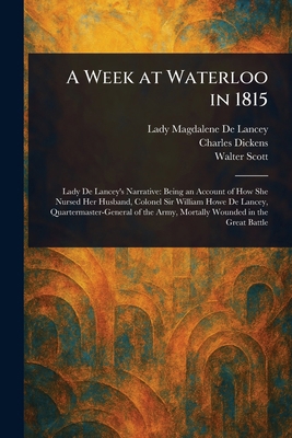 A Week at Waterloo in 1815 102339751X Book Cover