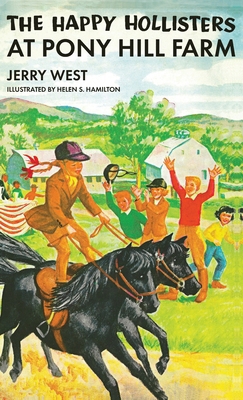 The Happy Hollisters at Pony Hill Farm: HARDCOV... 1949436012 Book Cover