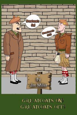 Greatcoats On! Greatcoats Off! 0993659233 Book Cover