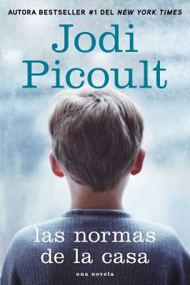 Las Normas de la Casa: Una Novela [Spanish] 1476728364 Book Cover