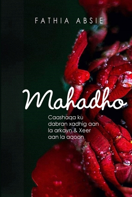 Mahadho [Somali] 1794709916 Book Cover