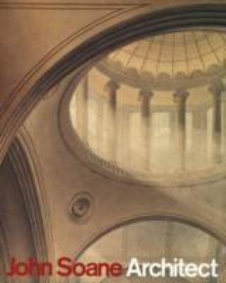 John Soane, Architect Master of Space and Light... 0900946806 Book Cover