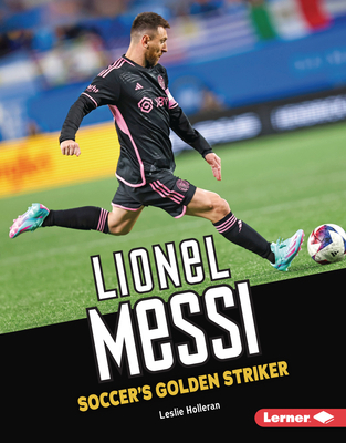 Lionel Messi: Soccer's Golden Striker B0CPM5L31S Book Cover