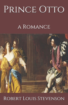 Prince Otto: A Romance B08L8XS429 Book Cover