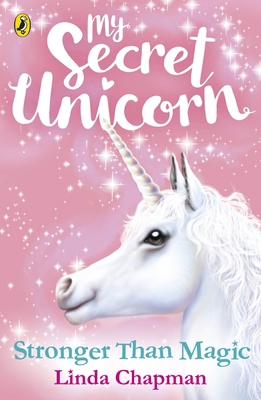 My Secret Unicorn: Stronger Than Magic 0241354277 Book Cover