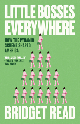 Little Bosses Everywhere: How the Pyramid Schem... 0593443942 Book Cover