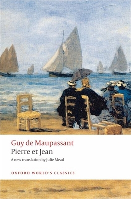 Pierre Et Jean 019955403X Book Cover