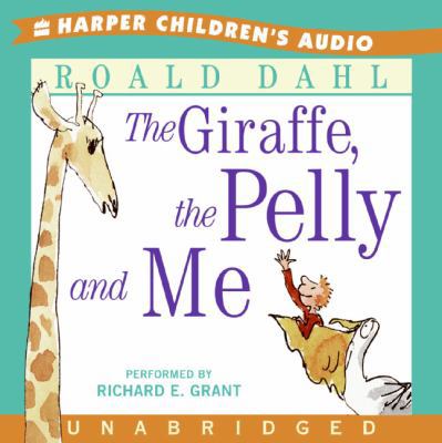The Giraffe, the Pelly and Me 0060852755 Book Cover