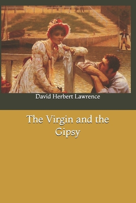 The Virgin and the Gipsy 1658501683 Book Cover