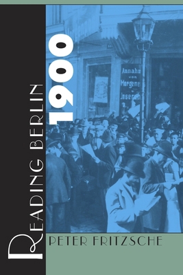Reading Berlin 1900 0674748824 Book Cover