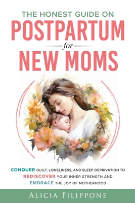 The Honest Guide on Postpartum for New Moms: Co... B0CQD3MP8K Book Cover