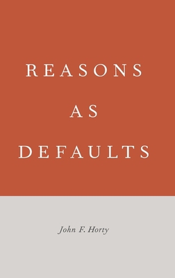 Reasons as Defaults 0199744076 Book Cover