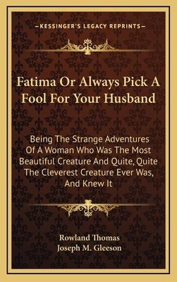 Fatima or Always Pick a Fool for Your Husband: ... 1163671606 Book Cover