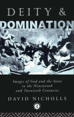 Deity and Domination: Images of God and the Sta... 0415011728 Book Cover