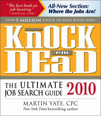 Knock 'em Dead 2010: The Ultimate Job Search Guide 1598697811 Book Cover