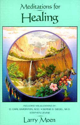 Meditations for Healing 1880698692 Book Cover