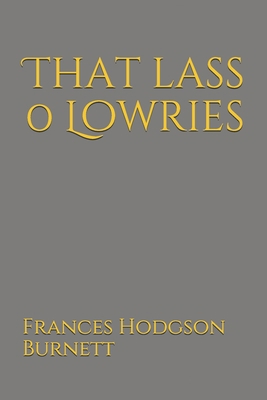 That lass 0 Lowries B08Y4R8XRY Book Cover