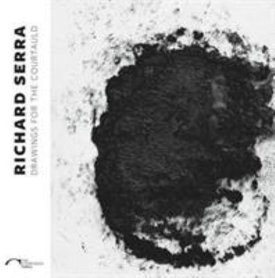 Richard Serra: Drawings for the Courtauld 1907372644 Book Cover