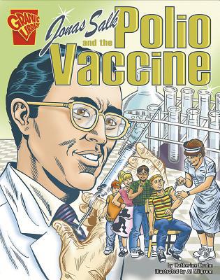 Jonas Salk and the Polio Vaccine 0736896457 Book Cover