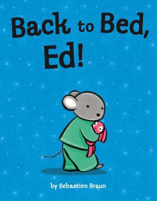 Back to Bed, Ed! 0007225601 Book Cover