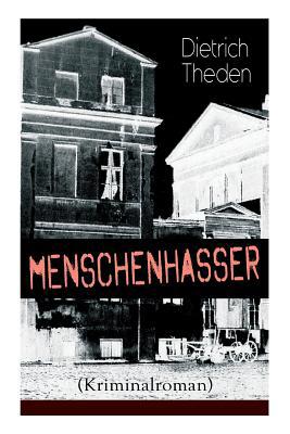 Menschenhasser (Kriminalroman): Psychothriller ... 8027319404 Book Cover