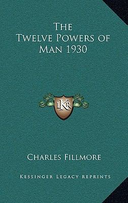 The Twelve Powers of Man 1930 1163199052 Book Cover