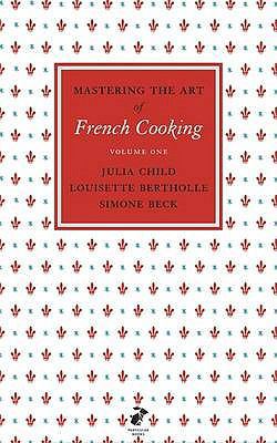 Mastering the Art of French Cooking: Vol.1 0241953391 Book Cover