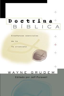 Doctrina Bíblica: Enseñanzas esenciales de la F... [Spanish] 0829769714 Book Cover