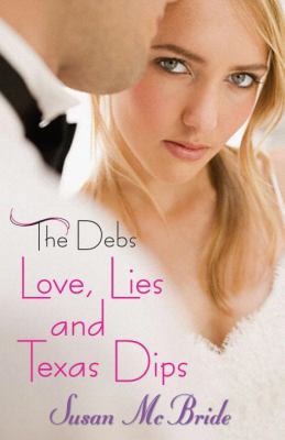 Love, Lies and Texas Dips 0385735200 Book Cover