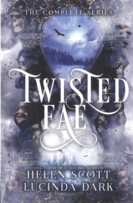 Twisted Fae: The Complete Series B095NWLSJ7 Book Cover