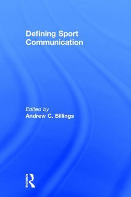 Defining Sport Communication 1138909599 Book Cover