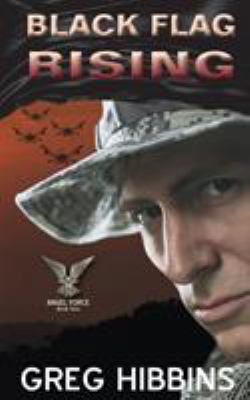 Black Flag Rising: Angel Force-Volume Two 0993488706 Book Cover