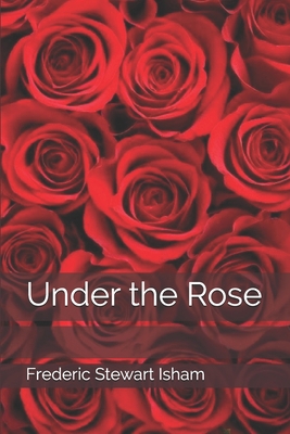 Under the Rose 1695118472 Book Cover