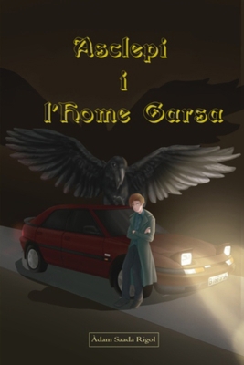 Asclepi i l'Home Garsa [Catalan] B0CGYWNLYM Book Cover