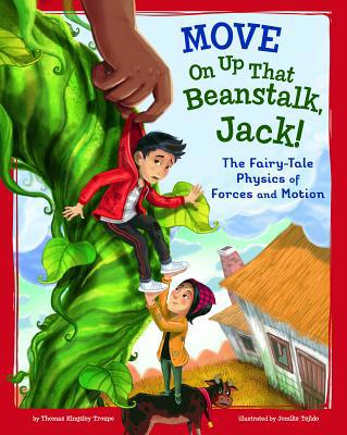 Move on Up That Beanstalk, Jack!: The Fairy-Tal... 1515828980 Book Cover