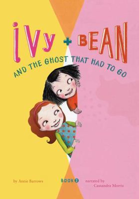 Ivy + Bean and the Ghost that had to go 1428153918 Book Cover