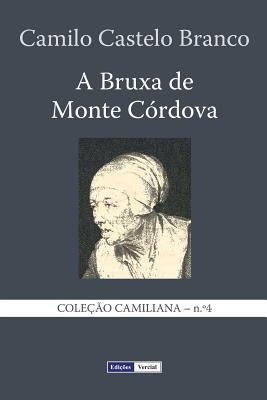 A Bruxa de Monte Córdova [Portuguese] 1494327856 Book Cover