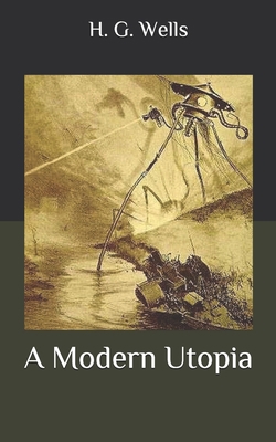 A Modern Utopia B086PN11MX Book Cover