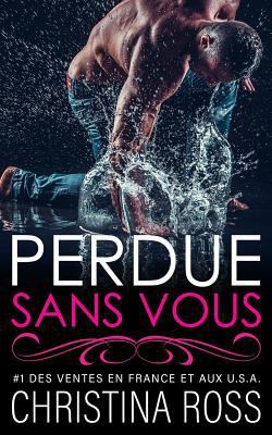 Perdue Sans Vous [French] 1985735814 Book Cover
