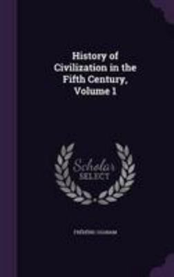 History of Civilization in the Fifth Century, V... 1340898446 Book Cover